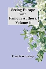 Seeing Europe with Famous Authors, Volume 6 