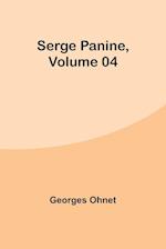 Serge Panine , Volume 04 