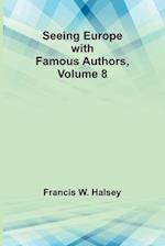 Seeing Europe with Famous Authors, Volume 8 