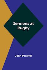 Sermons at Rugby 