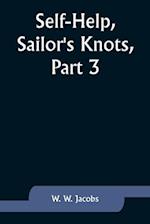 Self-Help,Sailor's Knots, Part 3. 