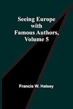 Seeing Europe with Famous Authors, Volume 5 