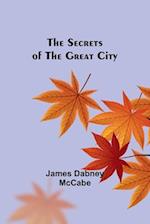 The Secrets of the Great City 