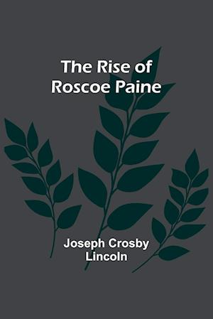 The Rise of Roscoe Paine