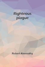 Righteous plague 
