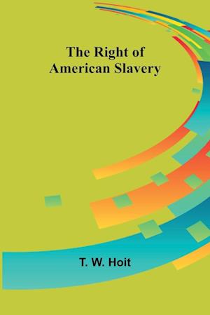 The Right of American Slavery