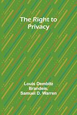 The Right to Privacy 