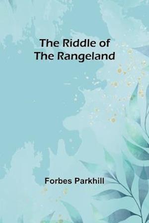 The riddle of the rangeland