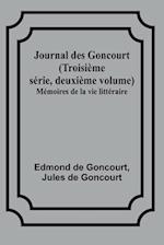 Journal des Goncourt (Troisième série, deuxième volume); Mémoires de la vie littéraire