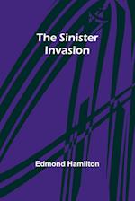 The Sinister Invasion