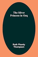 The Silver Princess in Ozq