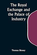 The Royal Exchange and the Palace of Industry; or, The Possible Future of Europe and the World 