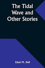 The Tidal Wave and Other Stories