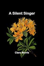 A Silent Singer