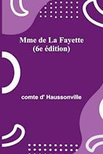 Mme de La Fayette (6e édition)