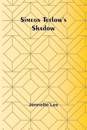 Simeon Tetlow's Shadow