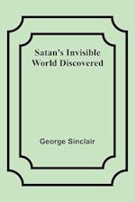 Satan's Invisible World Discovered 