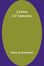 Lettres à l'Amazone