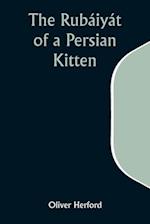 The Rubáiyát of a Persian Kitten 