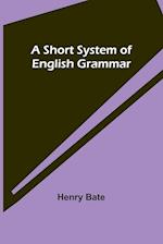 A Short System of English Grammar 