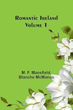 Romantic Ireland; Volume 1 