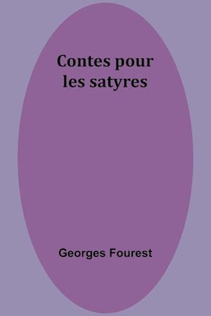 Contes pour les satyres