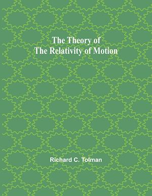 The Theory of the Relativity of Motion