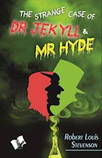The strange Case of Dr Jekyll and Mr. Hyde 