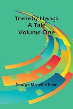 Thereby Hangs a Tale. Volume One 