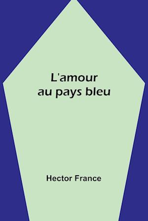 L'amour au pays bleu