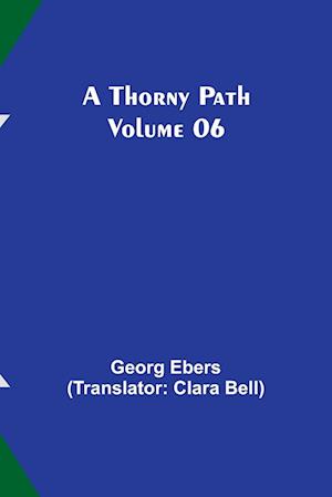 A Thorny Path - Volume 06