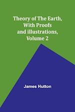 Theory of the Earth, With Proofs and Illustrations, Volume 2 