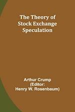 The Theory of Stock Exchange Speculation 