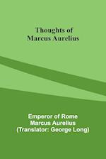 Thoughts of Marcus Aurelius