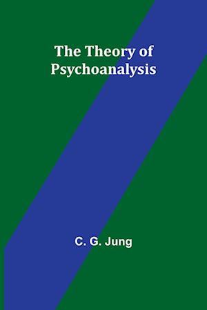 The Theory of Psychoanalysis