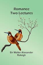 Romance: Two Lectures 