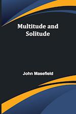 Multitude and Solitude