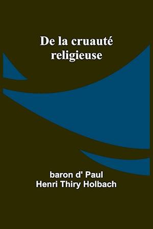 De la cruauté religieuse