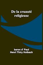 De la cruauté religieuse