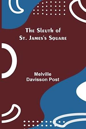 The Sleuth of St. James's Square