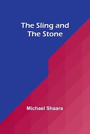 The Sling and the Stone