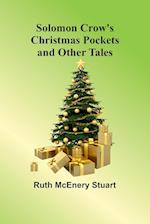 Solomon Crow's Christmas Pockets and Other Tales