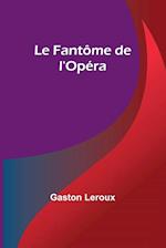 Le Fantôme de l'Opéra