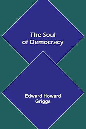 The Soul of Democracy