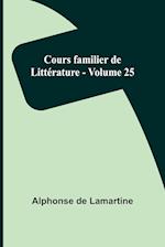 Cours familier de Littérature - Volume 25