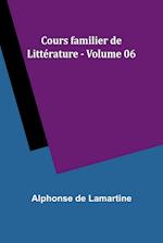 Cours familier de Littérature - Volume 06