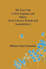 My First Visit to New England, and Others (from Literary Friends and Acquaintance)