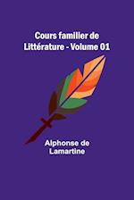 Cours familier de Littérature - Volume 01