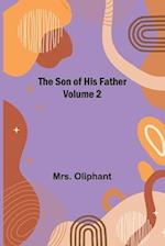 The Son of His Father; Volume 2