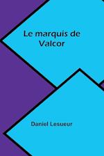 Le marquis de Valcor